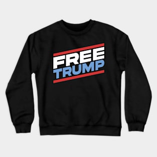 Free Trump Republican Support Pro Trump Crewneck Sweatshirt